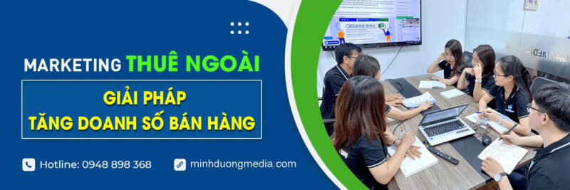 Báo giá dịch vụ marketing thuê ngoài tại Minh Dương Media